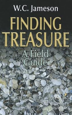 Finding Treasure: A Field Guide Paperback August House Publishers