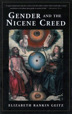 Gender and the Nicene Creed Paperback Church Publishing