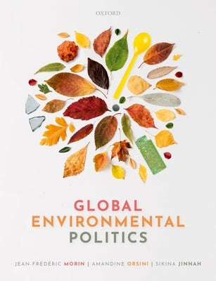 Paperback of Global Environmental Politics book by Oxford University Press, USA, showing the cover with title and environmental graphics.