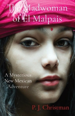 The Madwoman of El Malpais: A Mysterious New Mexican Adventure Paperback Highgate Lane Press