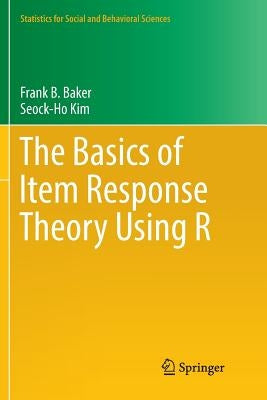 The Basics of Item Response Theory Using R Paperback Springer