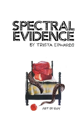 Spectral Evidence Paperback April Gloaming Publishing