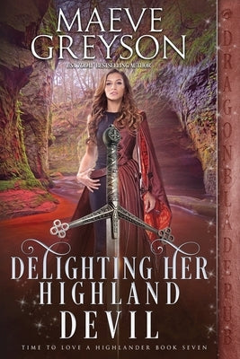 Delighting Her Highland Devil Paperback Dragonblade Publishing, Inc.