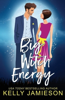 Big Witch Energy Paperback Kelly Jamieson Inc