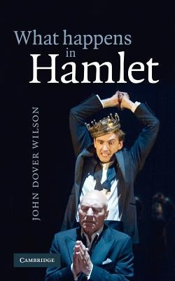 What Happens in Hamlet Paperback Cambridge University Press