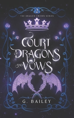 Court of Dragons and Vows Paperback Independently Published