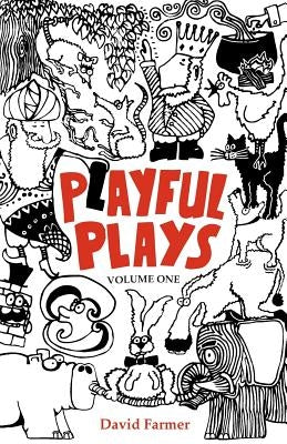 Playful Plays: Plays and drama activities for children and young people Paperback Createspace Independent Publishing Platform