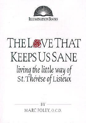 Book cover of "The Love That Keeps Us Sane" by Paulist Press, featuring a serene image with soft colors and spiritual symbolism.