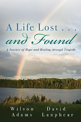 A Life Lost... and Found Paperback One Stone