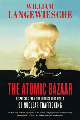 The Atomic Bazaar Paperback Farrar Strauss & Giroux-3pl