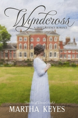 Wyndcross: A Regency Romance Paperback Independently Published
