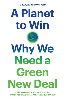 A Planet to Win: Why We Need a Green New Deal Paperback Verso