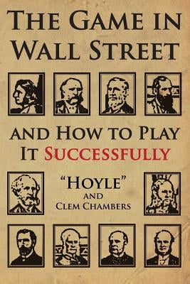 The Game in Wall Street: And How to Play It Successfully SureShot Books