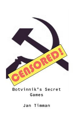 Botvinnik's Secret Games Paperback Hardinge Simpole Limited