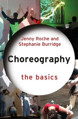 Choreography: The Basics Paperback Routledge