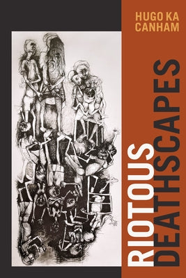 Riotous Deathscapes Paperback Duke University Press