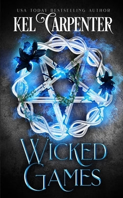 Wicked Games: A Demon Urban Fantasy Romance Paperback Kel Carpenter