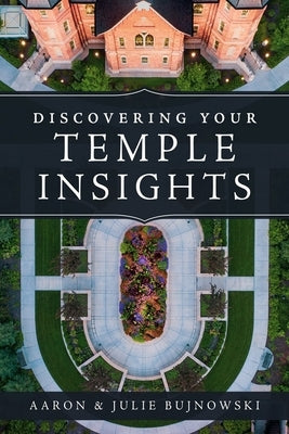 Discovering Your Temple Insights Paperback Cedar Fort