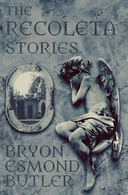 The Recoleta Stories Atmosphere Press