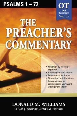 The Preacher's Commentary - Vol. 13: Psalms 1-72: 13 Paperback Thomas Nelson
