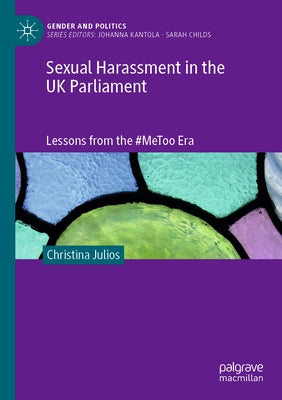 Sexual Harassment in the UK Parliament: Lessons from the #Metoo Era Paperback Palgrave MacMillan