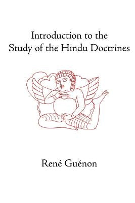 Introduction to the Study of the Hindu Doctrines Paperback Sophia Perennis et Universalis
