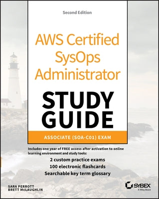 Aws Certified Sysops Administrator Study Guide: Associate (Soa-C01) Exam by McLaughlin, Brett