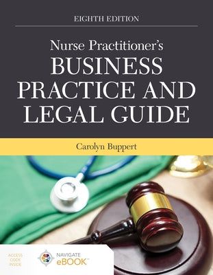Nurse Practitioner's Business Practice and Legal Guide Paperback Jones & Bartlett Publishers