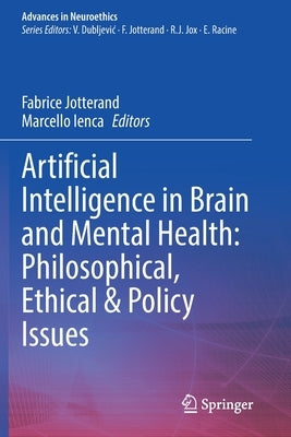 Artificial Intelligence in Brain and Mental Health: Philosophical, Ethical & Policy Issues Paperback Springer