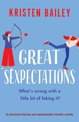 Great Sexpectations: An absolutely hilarious and unputdownable romantic comedy Paperback Bookouture