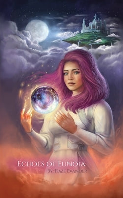 Echoes of Eunoia Paperback Faction Realm Press