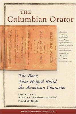 The Columbian Orator Paperback New York University Press