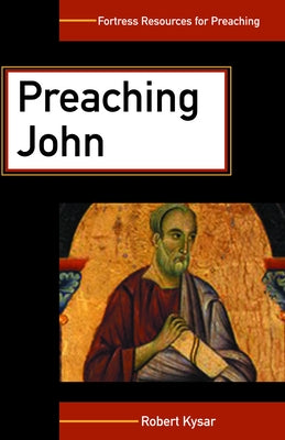 Preaching John Paperback Fortress Press