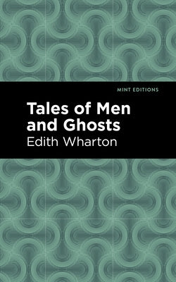 Tales of Men and Ghosts Paperback Mint Editions