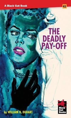 The Deadly Pay-Off Paperback Stark House Press