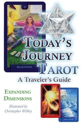 Today's Journey Tarot: A Traveler's Guide by Dimensions, Expanding