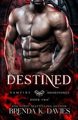 Destined (Vampire Awakenings, Book 2) Paperback Independently Published