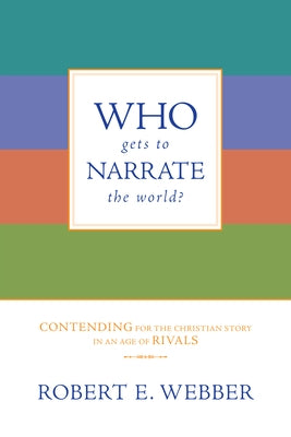 Book cover of "Who Gets to Narrate the World?" by InterVarsity Press, featuring a diverse group of people and a globe illustration.