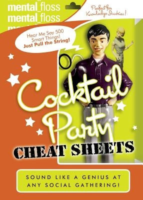Mental Floss: Cocktail Party Cheat Sheets Paperback William Morrow & Company