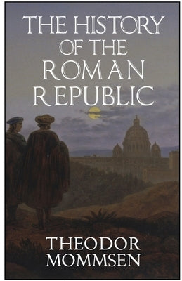 The History of the Roman Republic Paperback Rogue Scholar Press