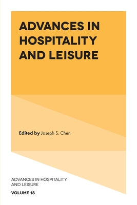 Advances in Hospitality and Leisure by Chen, Joseph S.