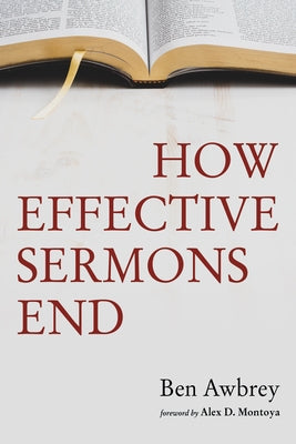 How Effective Sermons End Paperback Resource Publications (CA)