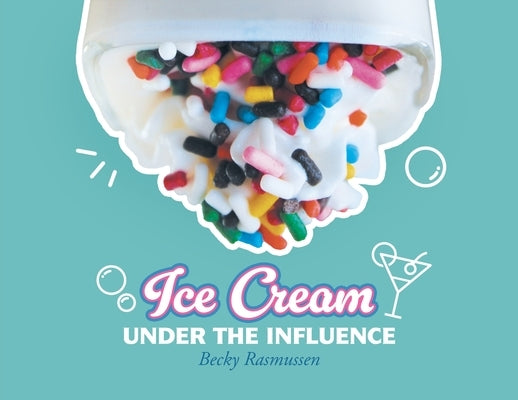 Ice Cream Under The Influence Paperback Blueprint Press Internationale