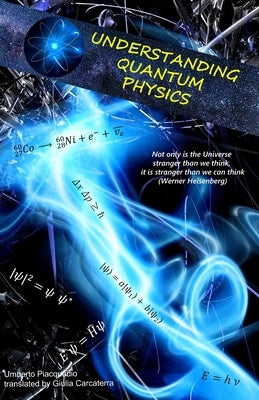 Understanding Quantum Physics Paperback Independently Published