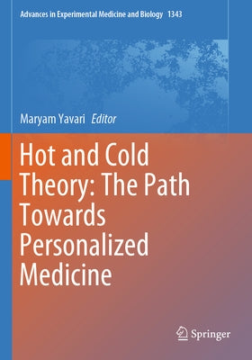 Hot and Cold Theory: The Path Towards Personalized Medicine Paperback Springer