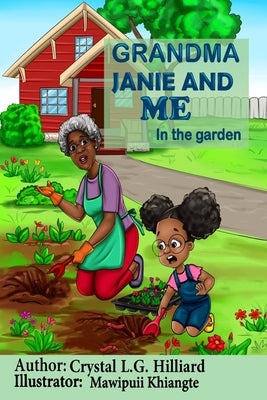 Grandma Janie and Me: In the Garden Paperback Independently Published
