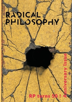 Radical Philosophy 2.13 / Autumn 2022 Paperback Radical Philosophy