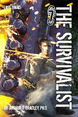 The Survivalist (Last Stand) Paperback Createspace Independent Publishing Platform
