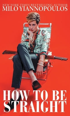How to Be Straight Paperback Dangerous Books