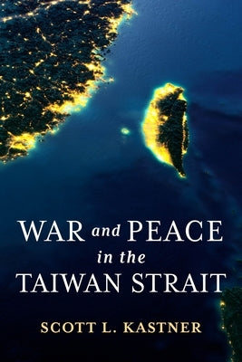 War and Peace in the Taiwan Strait Paperback Columbia University Press